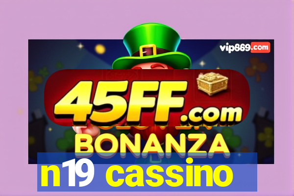 n19 cassino